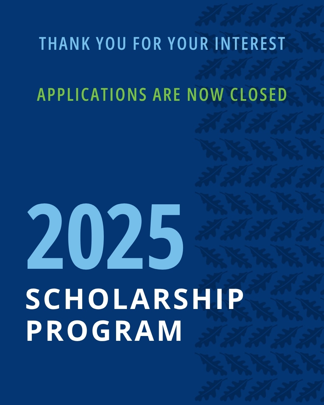 applications are now closed - 2025 scholarship program